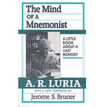 The Mind of a Mnemonist /-/ A Little Books a Bouta Vast Memory de Ar Luria The Mind of a Mnemonist /-/ A Little Books a Bouta Vast Memory de Ar Luria