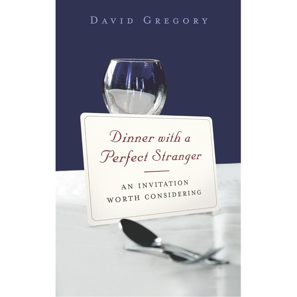 Dinner With A Perfect Stranger de David Gregory
