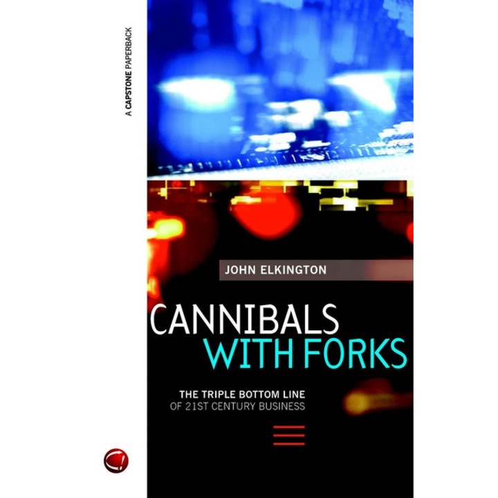 Cannibals with Forks de John Elkington