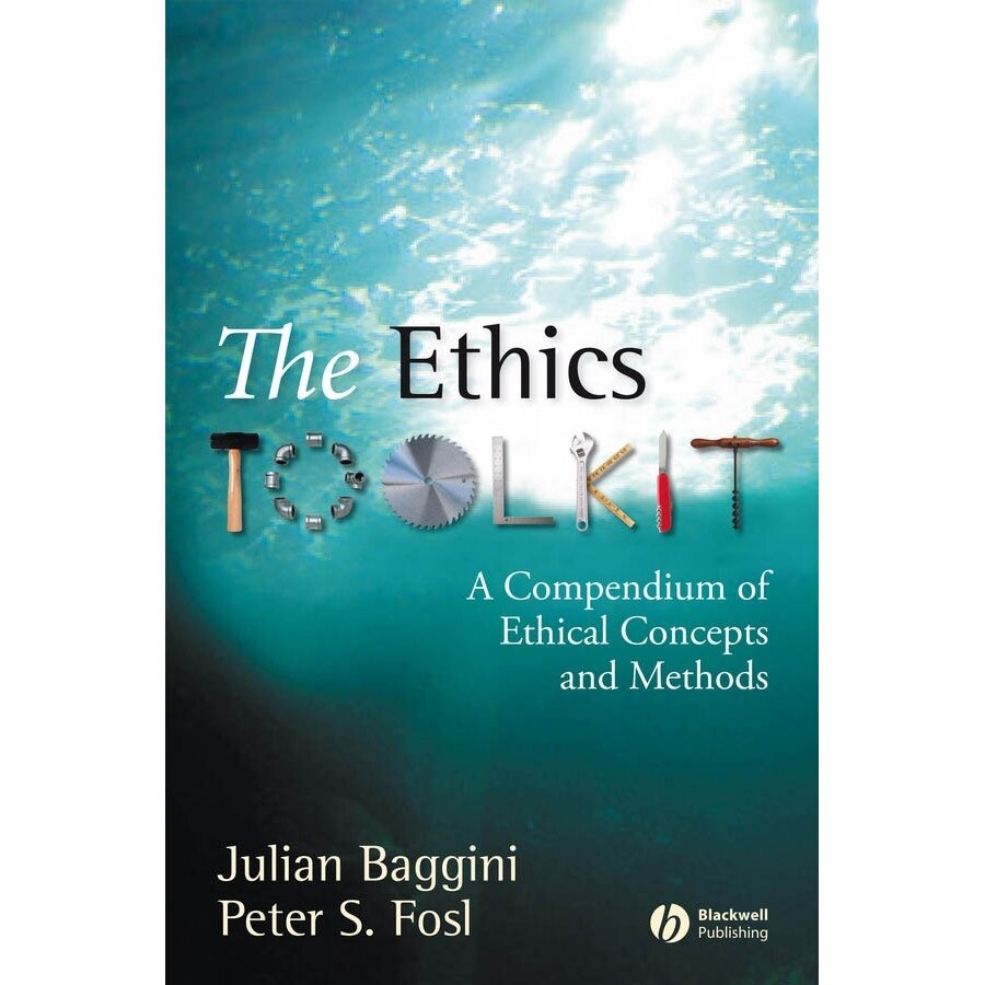 The Ethics Toolkit de Julian Baggini