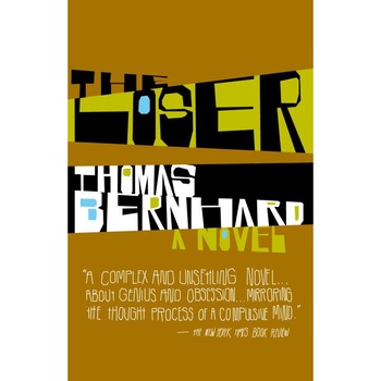 The Loser de Thomas Bernhard The Loser de Thomas Bernhard