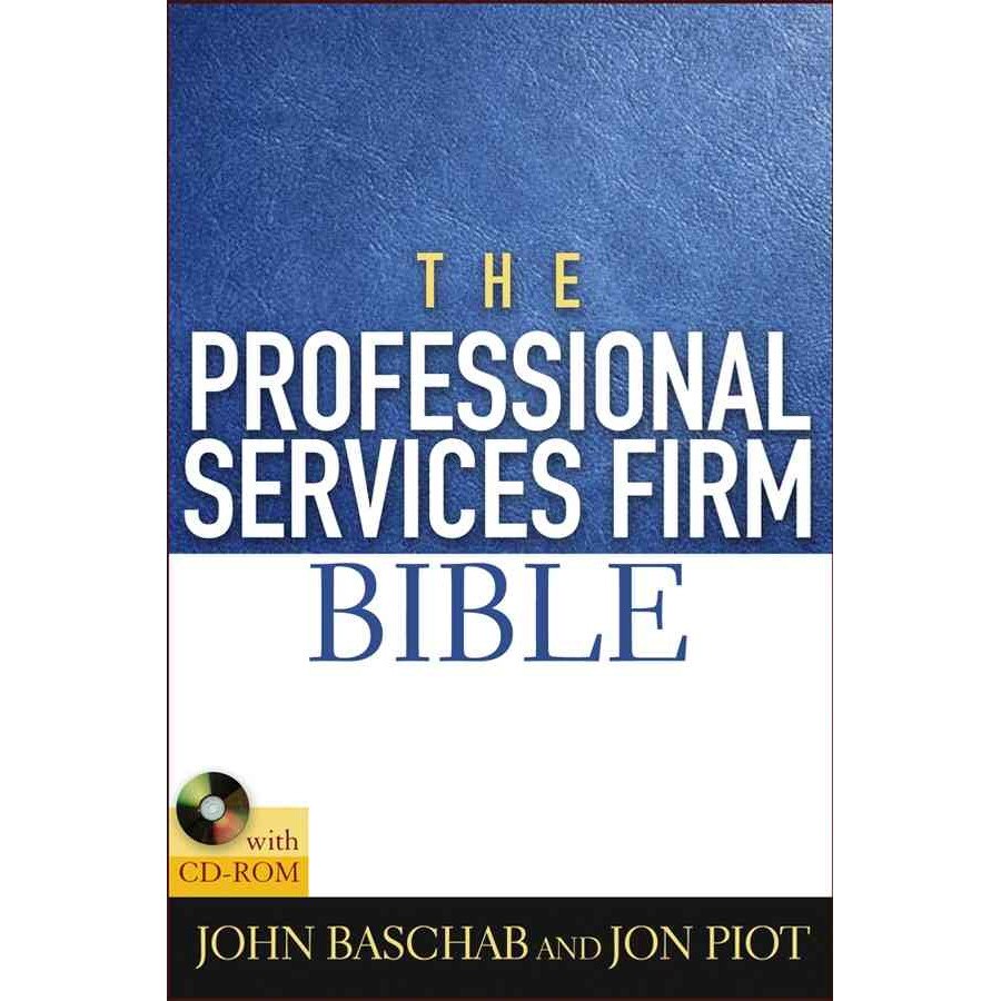 The Professional Services Firm Bible de John Baschab
