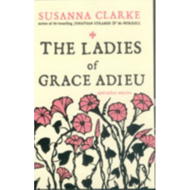 The Ladies of Grace Adieu de Susanna Clarke