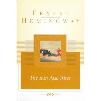 Sun Also Rises de Ernest Hemingway Sun Also Rises de Ernest Hemingway