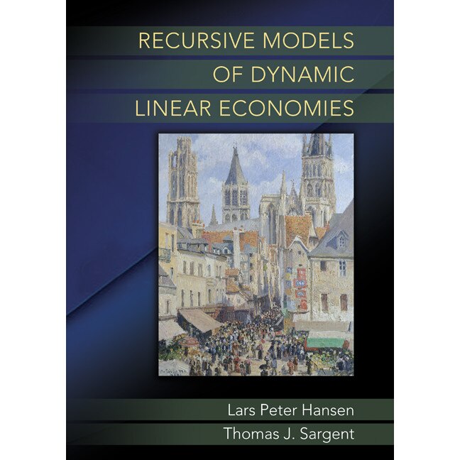 Recursive Models of Dynamic Linear Economies de Lars Peter Hansen