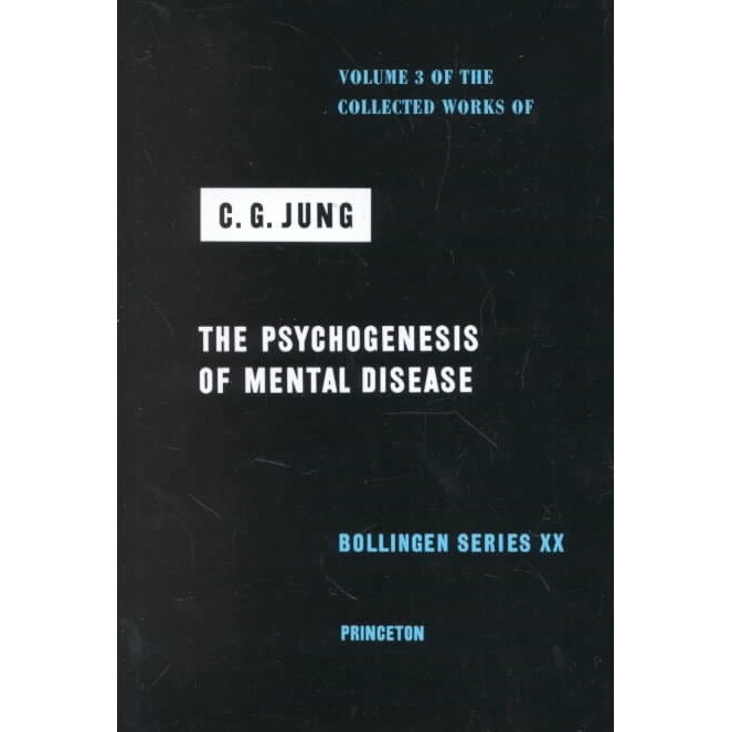 Collected Works of C.G. Jung, Volume 3 /-/ Psychogenesis of Mental Disease de C. G. Jung
