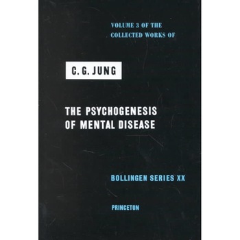 Collected Works of C.G. Jung, Volume 3 /-/ Psychogenesis of Mental Disease de C. G. Jung Collected Works of C.G. Jung, Volume 3 /-/ Psychogenesis of Mental Disease de C. G. Jung