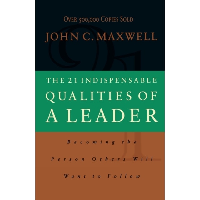 The 21 Indispensable Qualities of a Leader (International Edition) de John C. Maxwell