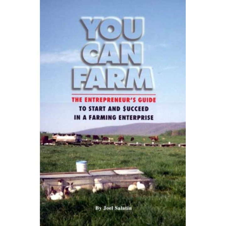 You Can Farm de Joel F. Salatin