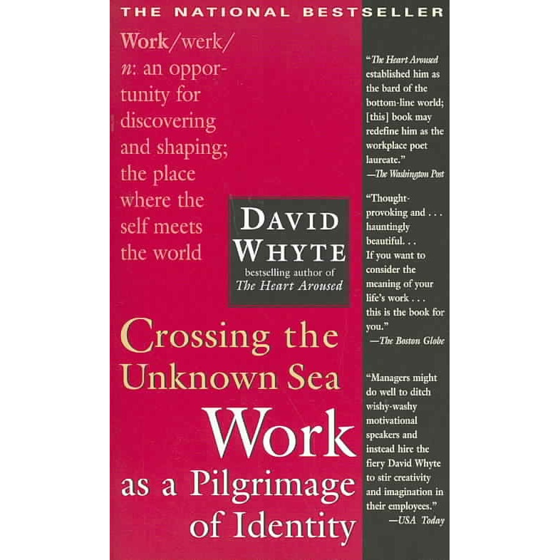 Crossing the Unknown Sea de David Whyte