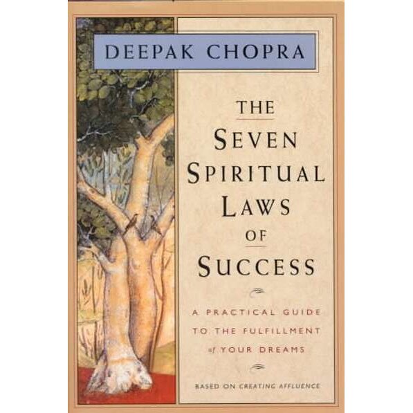 The Seven Spiritual Laws of Success de Deepak Chopra
