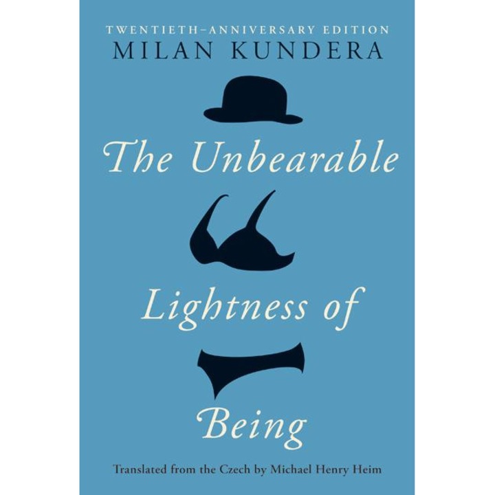 The Unbearable Lightness of Being de Milan Kundera