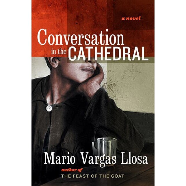Conversation in the Cathedral de Mario Vargas Llosa