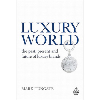 Luxury World de Mark Tungate Luxury World de Mark Tungate