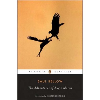The Adventures of Augie March de Saul Bellow The Adventures of Augie March de Saul Bellow