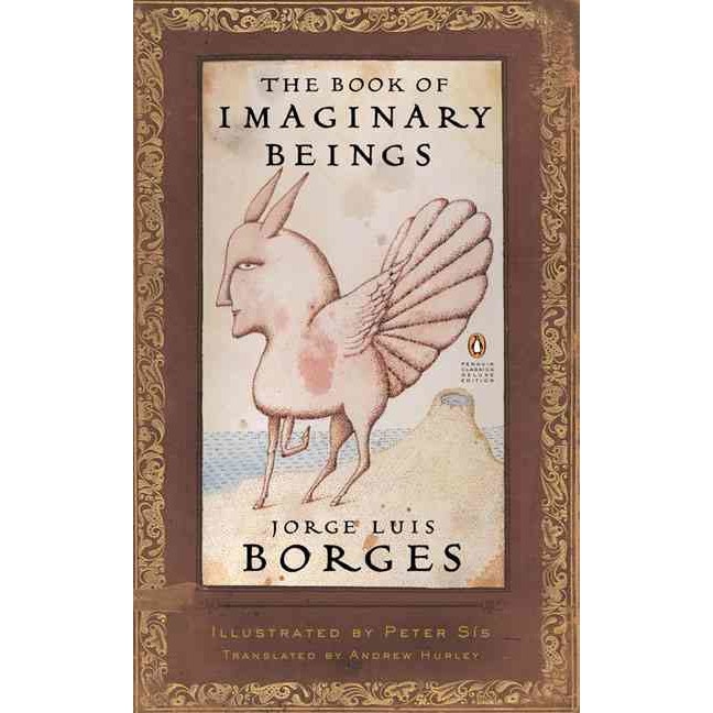 The Book of Imaginary Beings de Jorge Luis Borges