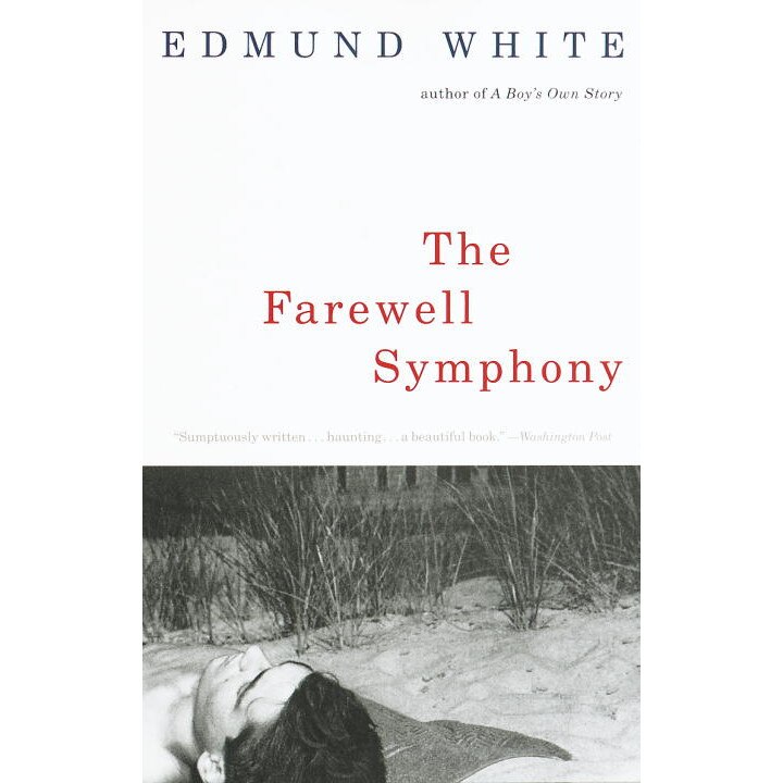 The Farewell Symphony de Edmund White
