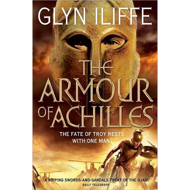 The Armour of Achilles de Glyn Iliffe