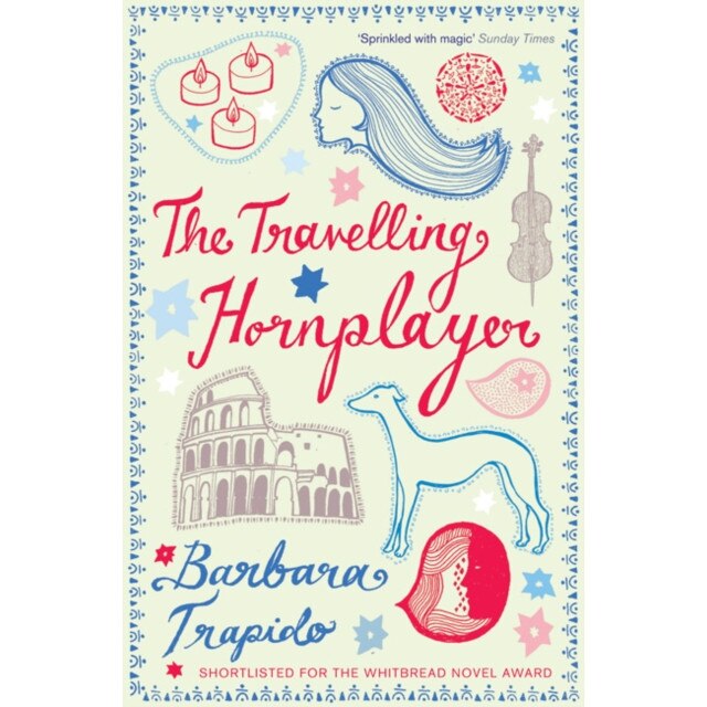 The Travelling Hornplayer de Barbara Trapido