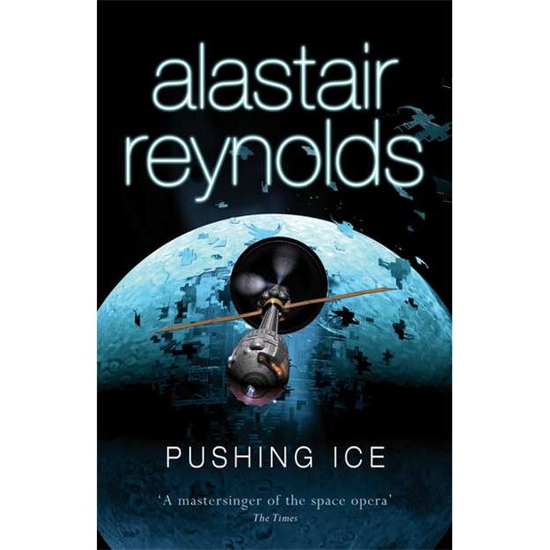 Pushing Ice de Alastair Reynolds