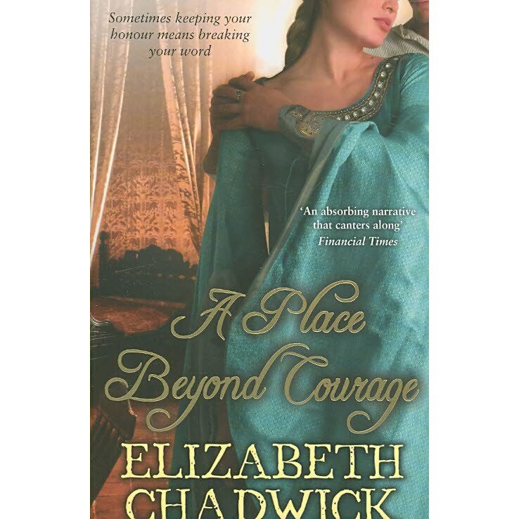 A Place Beyond Courage de Elizabeth Chadwick