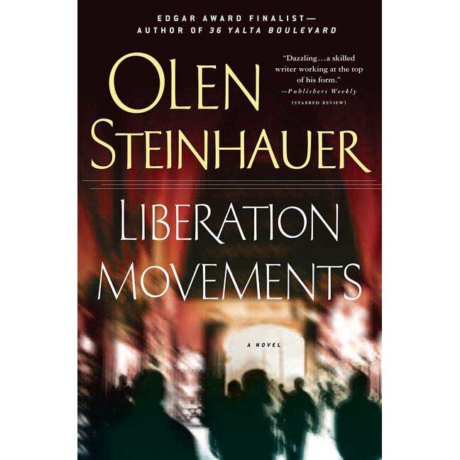 Liberation Movements de Olen Steinhauer