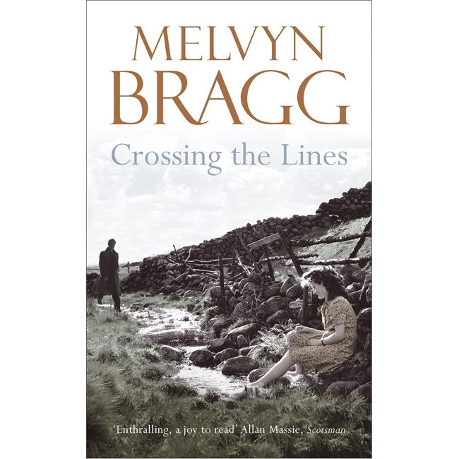 Crossing The Lines de Melvyn Bragg