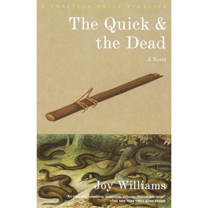 The Quick and the Dead de Joy Williams