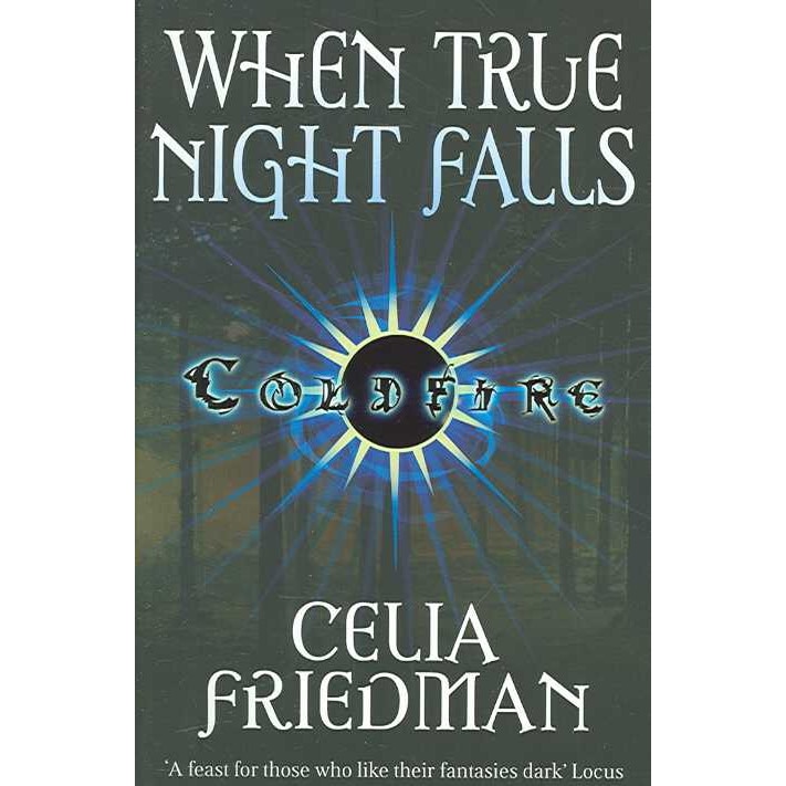 When True Night Falls de Celia Friedman