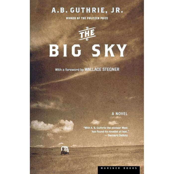 The Big Sky de A. B. Guthrie
