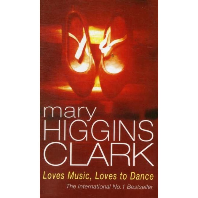 Loves Music, Loves To Dance de Mary Higgins Clark