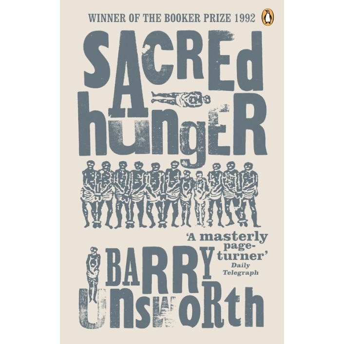 Sacred Hunger de Barry Unsworth
