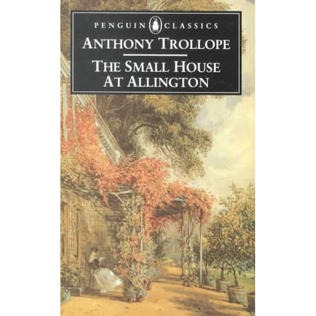 The Small House at Allington de Anthony Trollope [Paperback]