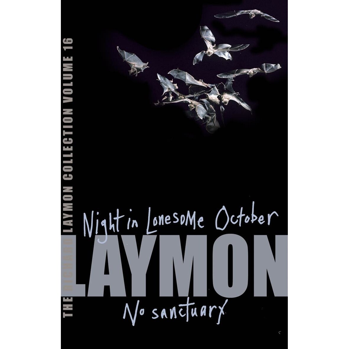 The Richard Laymon Collection Volume 16: Night in the Lonesome October & No Sanctuary de Richard Laymon