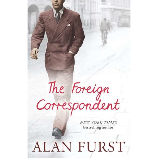 The Foreign Correspondent de Alan Furst