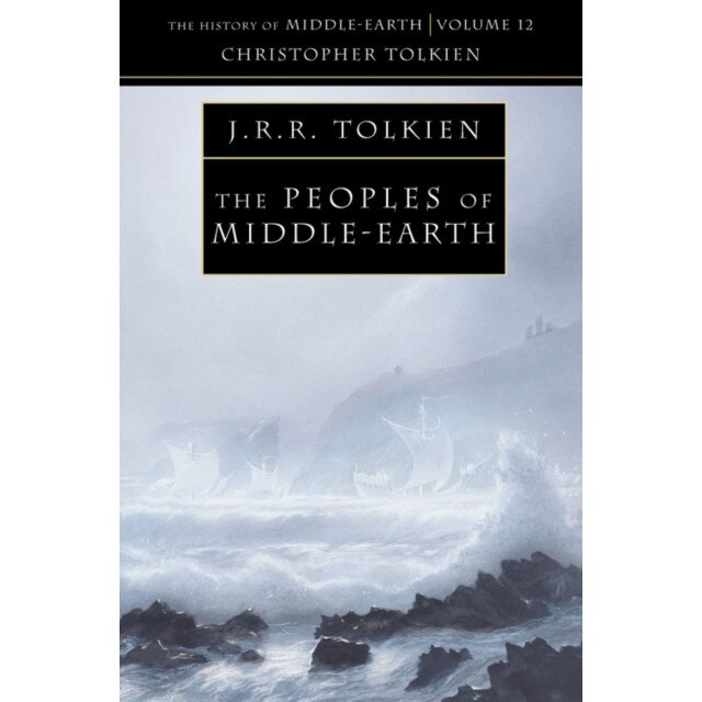 The Peoples of Middle-earth de Christopher Tolkien - eMAG.ro