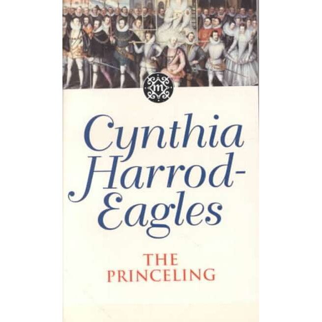The Princeling de Cynthia Harrod Eagles