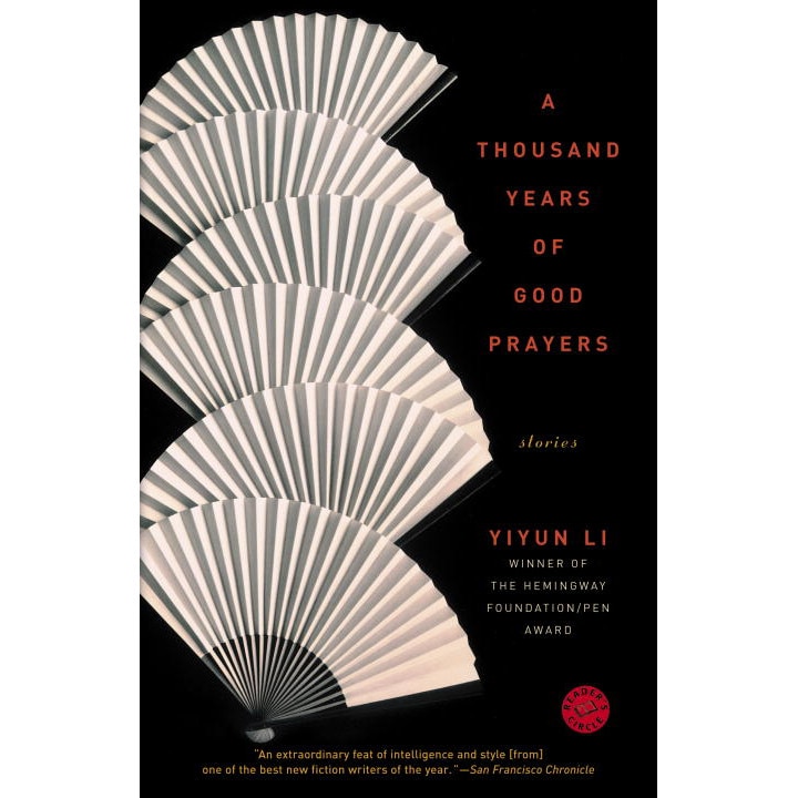 A Thousand Years of Good Prayers de Yiyun Li