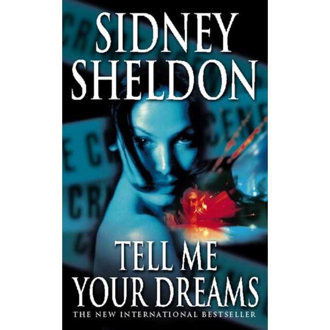 Tell Me Your Dreams de Sidney Sheldon