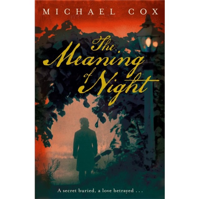 The Meaning of Night de Michael Cox