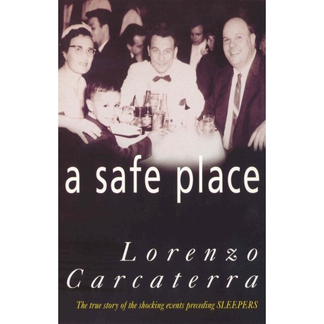 A Safe Place de Lorenzo Carcaterra
