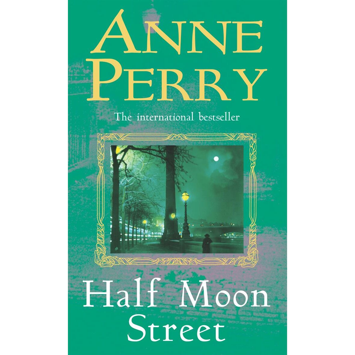 Half Moon Street (Thomas Pitt Mystery, Book 20) de Anne Perry
