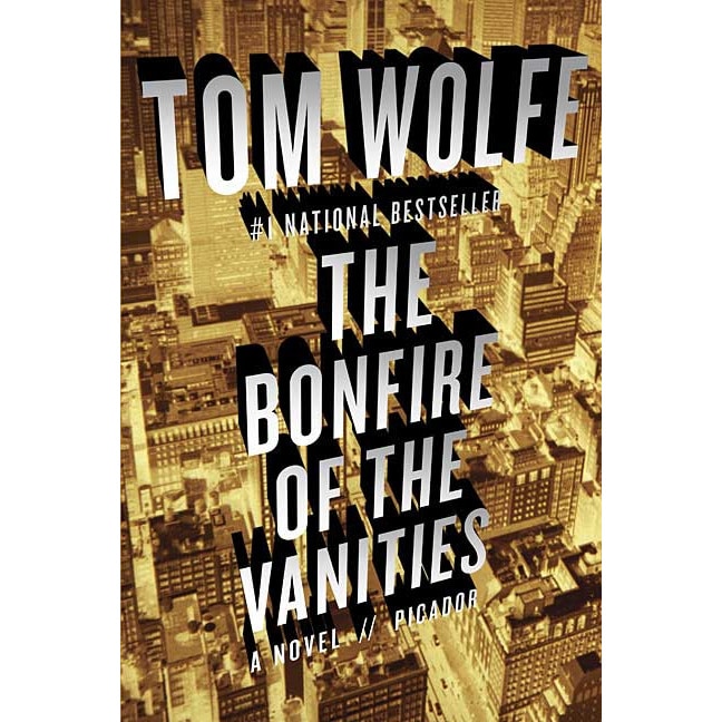 The Bonfire of the Vanities de Tom Wolfe [Paperback]