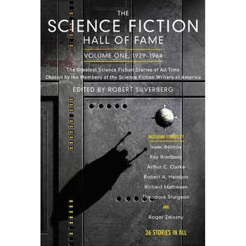 The Science Fiction Hall of Fame, Volume One 1929-1964 de Robert Silverberg The Science Fiction Hall of Fame, Volume One 1929-1964 de Robert Silverberg