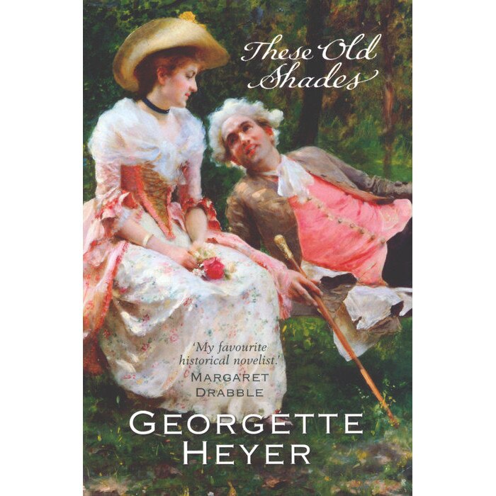 These Old Shades de Georgette Heyer