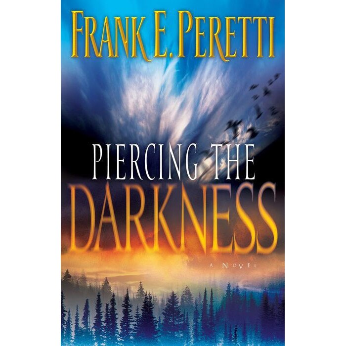 Piercing the Darkness de Frank E. Peretti
