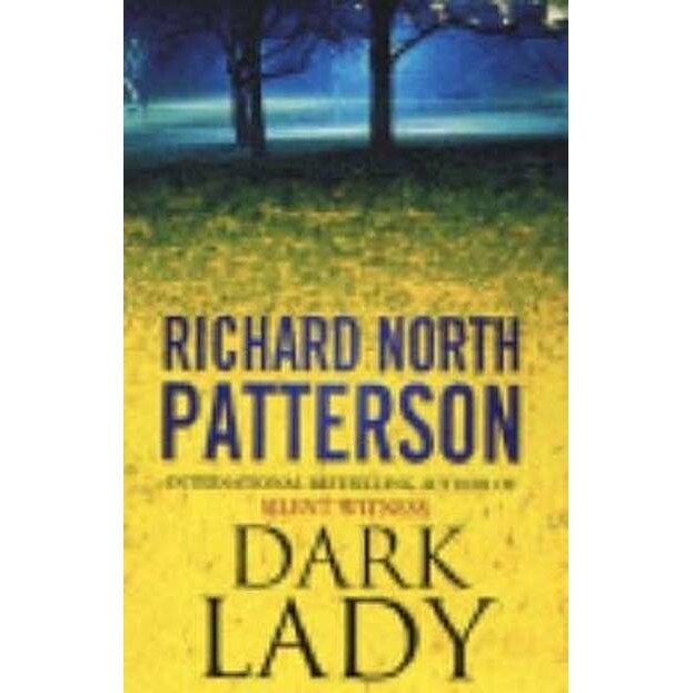 Dark Lady de Richard North Patterson