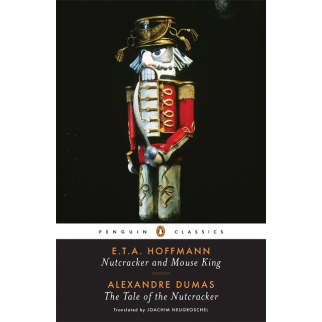 Nutcracker and Mouse King and the Tale of the Nutcracker de E. T. A. Hoffmann