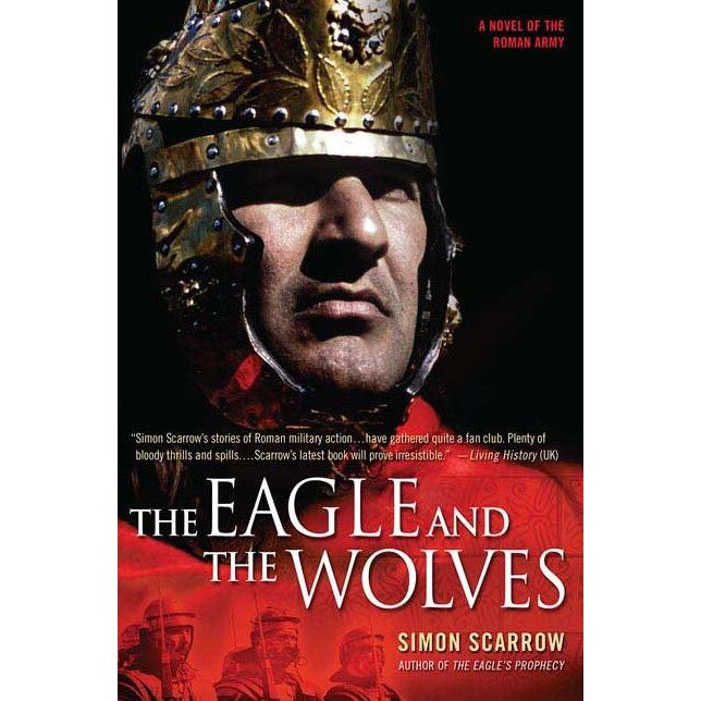 The Eagle and the Wolves de Simon Scarrow