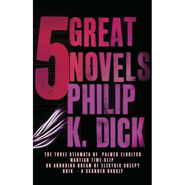 Five Great Novels de Philip K. Dick